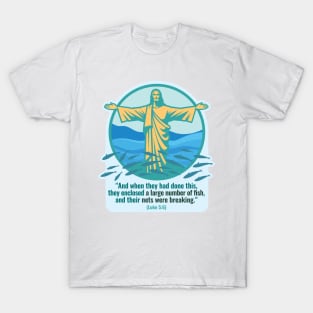 Jesus and something about fishing in the Bible. T-Shirt